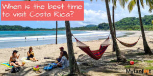 Quel est le meilleur moment pour aller au Costa Rica ?
